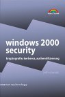 Windows 2000 Security - Sicherheitstechniken im Windows 2000 Netzwerk